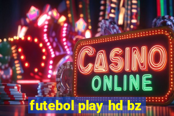 futebol play hd bz